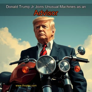 Artistic representation for Donald Trump Jr Joins Unusual Machines as an Advisor
