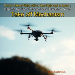 Artistic representation for Drone Takes Flight with a Hop Skip and a Jump : Inspired by Birds Researchers Develop a Novel Take off Mechanism
