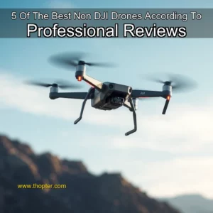 Artistic representation for 5 Of The Best Non DJI Drones According To Professional Reviews