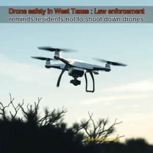 Artistic representation for Drone safety in West Texas : Law enforcement reminds residents not to shoot down drones