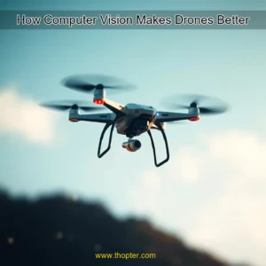 Read more about the article How Computer Vision Makes Drones Better