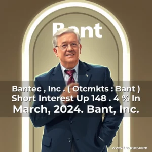Read more about the article Bantec , Inc . ( Otcmkts : Bant ) Short Interest Up 148 . 4 % In March, 2024. Bant, Inc.