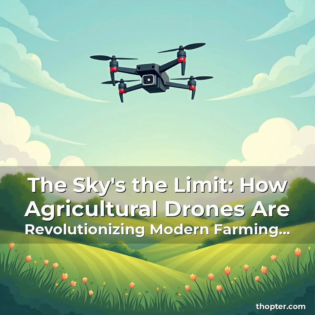 Read more about the article The Sky’s the Limit: How Agricultural Drones Are Revolutionizing Modern Farming Practices